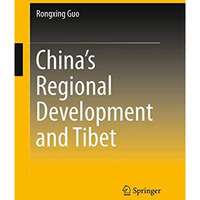 Chinas Regional Development and Tibet [Paperback]