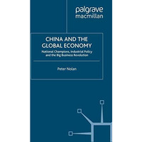 China and the Global Economy: National Champions, Industrial Policy and the Big  [Paperback]