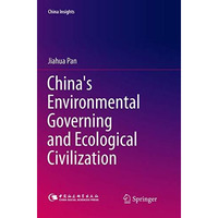 China's Environmental Governing and Ecological Civilization [Paperback]