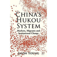 China's Hukou System: Markets, Migrants and Institutional Change [Hardcover]