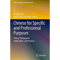 Chinese for Specific and Professional Purposes: Theory, Pedagogical Applications [Paperback]