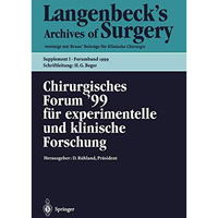 Chirurgisches Forum 99 f?r experimentelle und klinische Forschung: 116. Kongre? [Paperback]