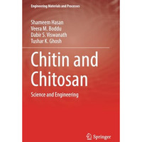 Chitin and Chitosan: Science and Engineering [Paperback]