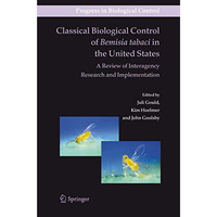 Classical Biological Control of Bemisia tabaci in the United States - A Review o [Hardcover]