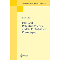 Classical Potential Theory and Its Probabilistic Counterpart [Paperback]