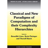 Classical and New Paradigms of Computation and their Complexity Hierarchies: Pap [Hardcover]