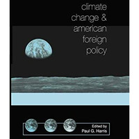 Climate Change and American Foreign Policy [Hardcover]