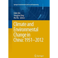 Climate and Environmental Change in China: 19512012 [Paperback]