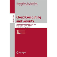 Cloud Computing and Security: Third International Conference, ICCCS 2017, Nanjin [Paperback]