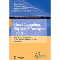 Cloud Computing, Big Data & Emerging Topics: 8th Conference, JCC-BD&ET 2 [Paperback]