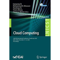 Cloud Computing: 10th EAI International Conference, CloudComp 2020, Qufu, China, [Paperback]