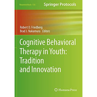 Cognitive Behavioral Therapy in Youth: Tradition and Innovation [Paperback]