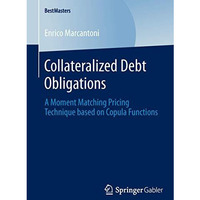 Collateralized Debt Obligations: A Moment Matching Pricing Technique based on Co [Paperback]