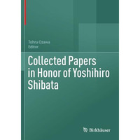 Collected Papers in Honor of Yoshihiro Shibata [Paperback]