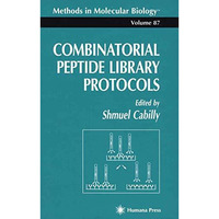 Combinatorial Peptide Library Protocols [Hardcover]