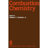 Combustion Chemistry [Paperback]