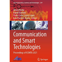 Communication and Smart Technologies: Proceedings of ICOMTA 2021 [Paperback]