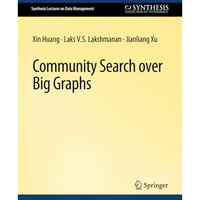 Community Search over Big Graphs [Paperback]