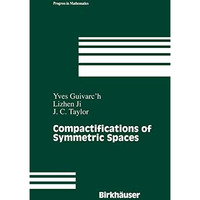 Compactifications of Symmetric Spaces [Paperback]