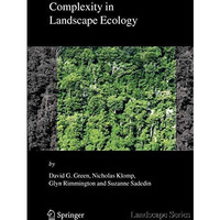 Complexity in Landscape Ecology [Paperback]