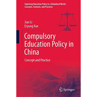 Compulsory Education Policy in China: Concept and Practice [Hardcover]