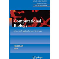 Computational Biology: Issues and Applications in Oncology [Paperback]