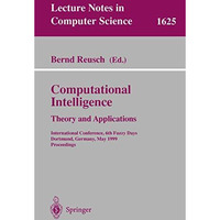 Computational Intelligence: Theory and Applications: International Conference, 6 [Paperback]