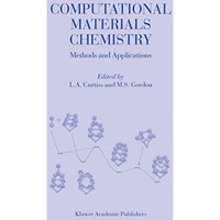 Computational Materials Chemistry: Methods and Applications [Hardcover]