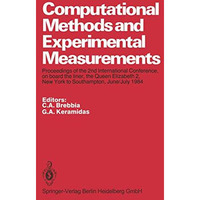 Computational Methods and Experimental Measurements: Proceedings of the 2nd Inte [Paperback]