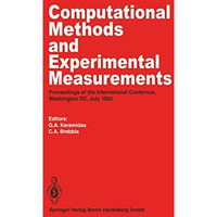 Computational Methods and Experimental Measurements: Proceedings of the Internat [Paperback]