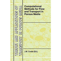 Computational Methods for Flow and Transport in Porous Media [Paperback]