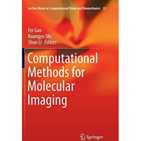 Computational Methods for Molecular Imaging [Paperback]