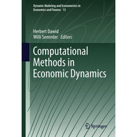 Computational Methods in Economic Dynamics [Paperback]