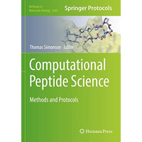 Computational Peptide Science: Methods and Protocols [Paperback]