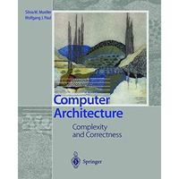 Computer Architecture: Complexity and Correctness [Hardcover]