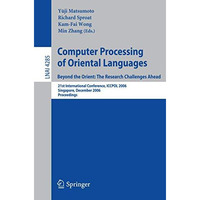 Computer Processing of Oriental Languages. Beyond the Orient: The Research Chall [Paperback]