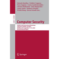 Computer Security: ESORICS 2020 International Workshops, CyberICPS, SECPRE, and  [Paperback]