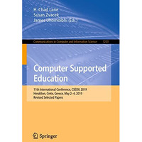 Computer Supported Education: 11th International Conference, CSEDU 2019, Herakli [Paperback]