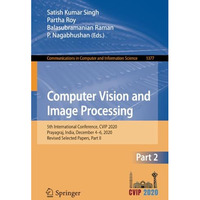 Computer Vision and Image Processing: 5th International Conference, CVIP 2020, P [Paperback]