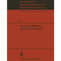 Computing Methods in Optimization Problems: Papers presented at the 2nd Internat [Paperback]