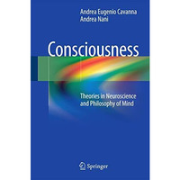 Consciousness: Theories in Neuroscience and Philosophy of Mind [Hardcover]