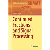 Continued Fractions and Signal Processing [Hardcover]