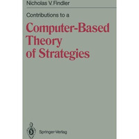 Contributions to a Computer-Based Theory of Strategies [Paperback]