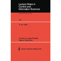 Control of Large Flexible Space Structures [Paperback]