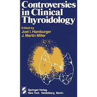 Controversies in Clinical Thyroidology [Paperback]