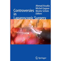 Controversies in Laparoscopic Surgery [Paperback]