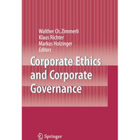 Corporate Ethics and Corporate Governance [Paperback]