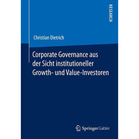 Corporate Governance aus der Sicht institutioneller Growth- und  Value-Investore [Paperback]