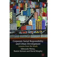 Corporate Social Responsibility and Urban Development: Lessons from the South [Hardcover]