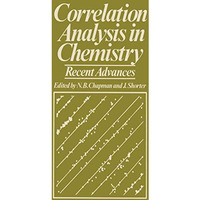 Correlation Analysis in Chemistry: Recent Advances [Paperback]